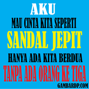 Gambar DP CINTA SEPERTI SENDAL JAPIT